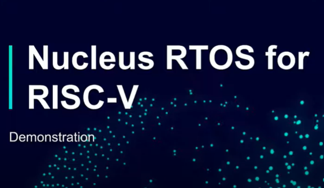Nucleus RTOS enabling RISC V for Edge and Smart Devices | Mentor Embedded