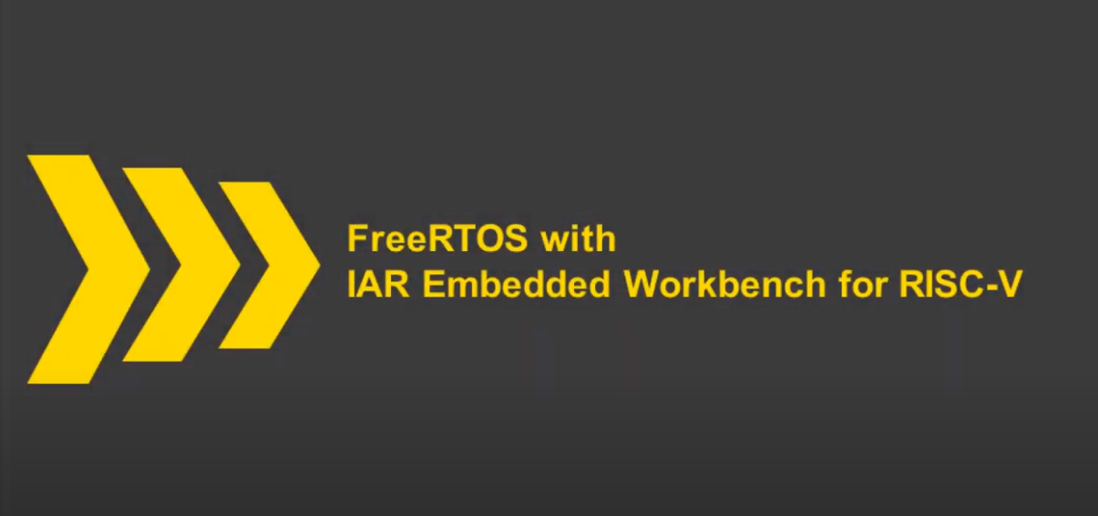 FreeRTOS with IAR Embedded Workbench for RISC-V | IAR Systems