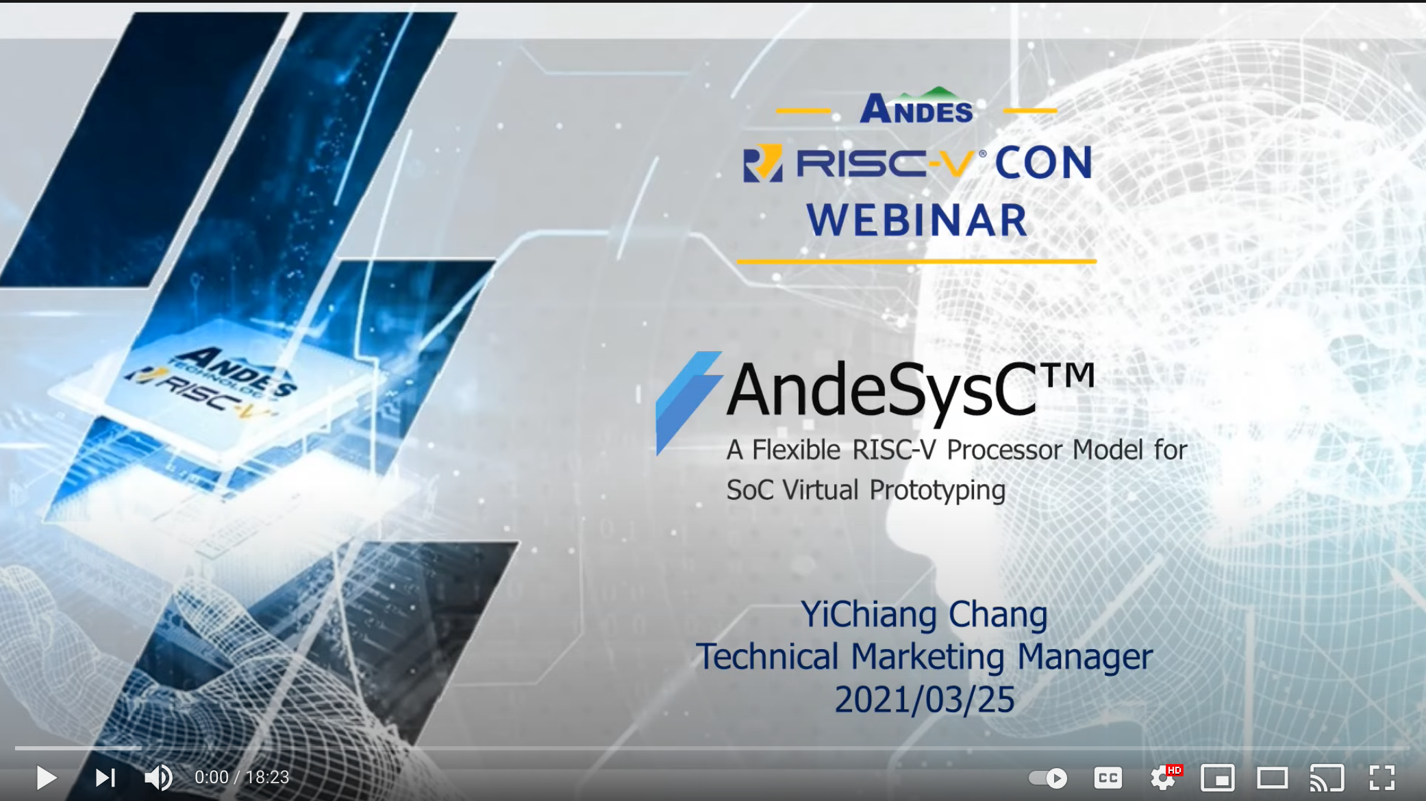 Video: (EN) AndeSysC™ – A Flexible RISC-V Processor Model for SoC Virtual Prototyping