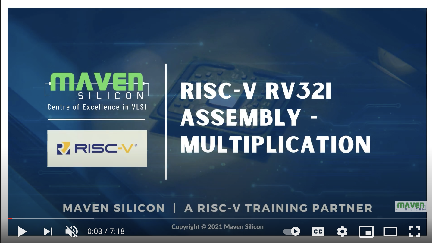 Video: RISC-V RV32I Assembly – Multiplication | Maven Silicon