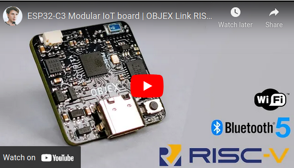 Video: ESP32-C3 Modular IoT board – OBJEX Link RISC-V |  Salvatore Raccardi