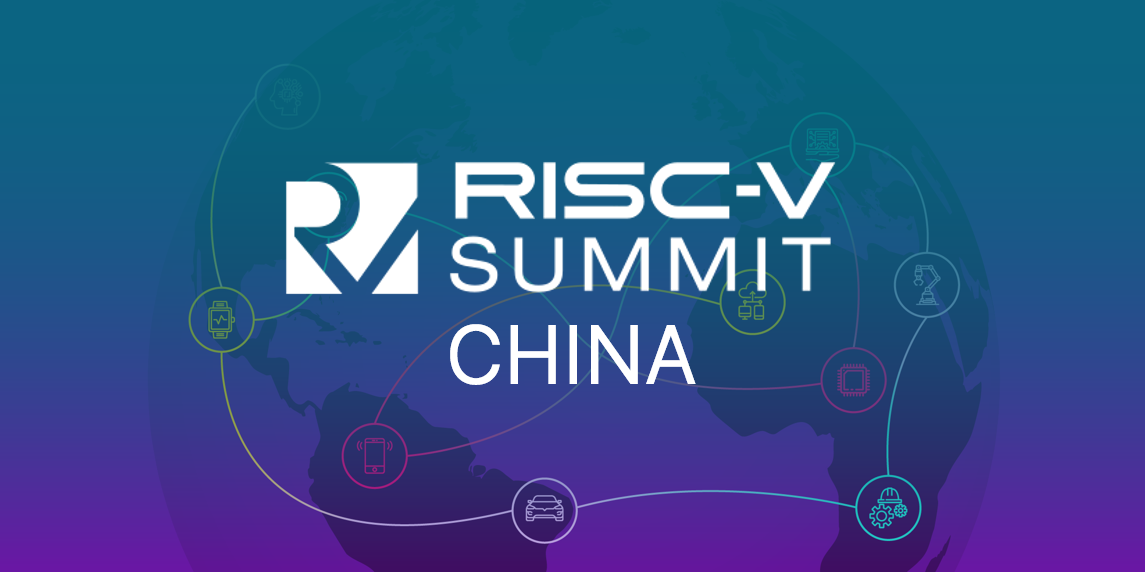 RISC-V Summit China 2022 Call for Talks is Now Open
