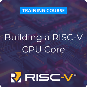 Building a RISC-V CPU Core