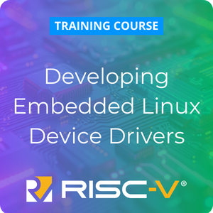 Developing Embedded Linux Device Drivers