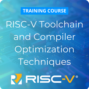 RISC-V Toolchain and Compiler Optimization Techniques