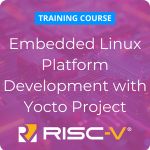 Embedded Linux Platform Development with Yocto Project