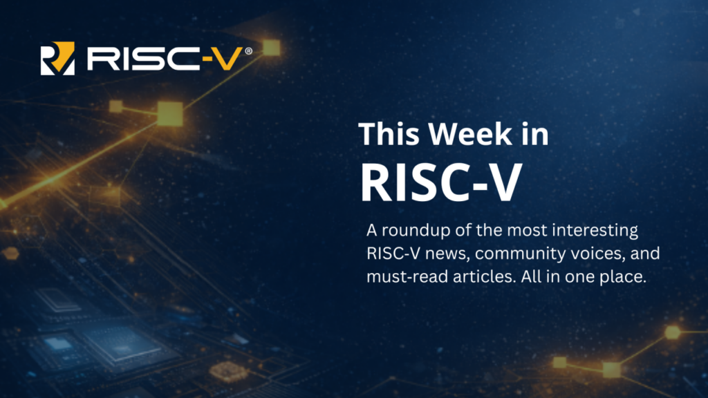This Week in RISC-V Banner